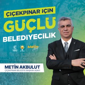 Çiçekpınar İçin Güçlü Belediyecilik